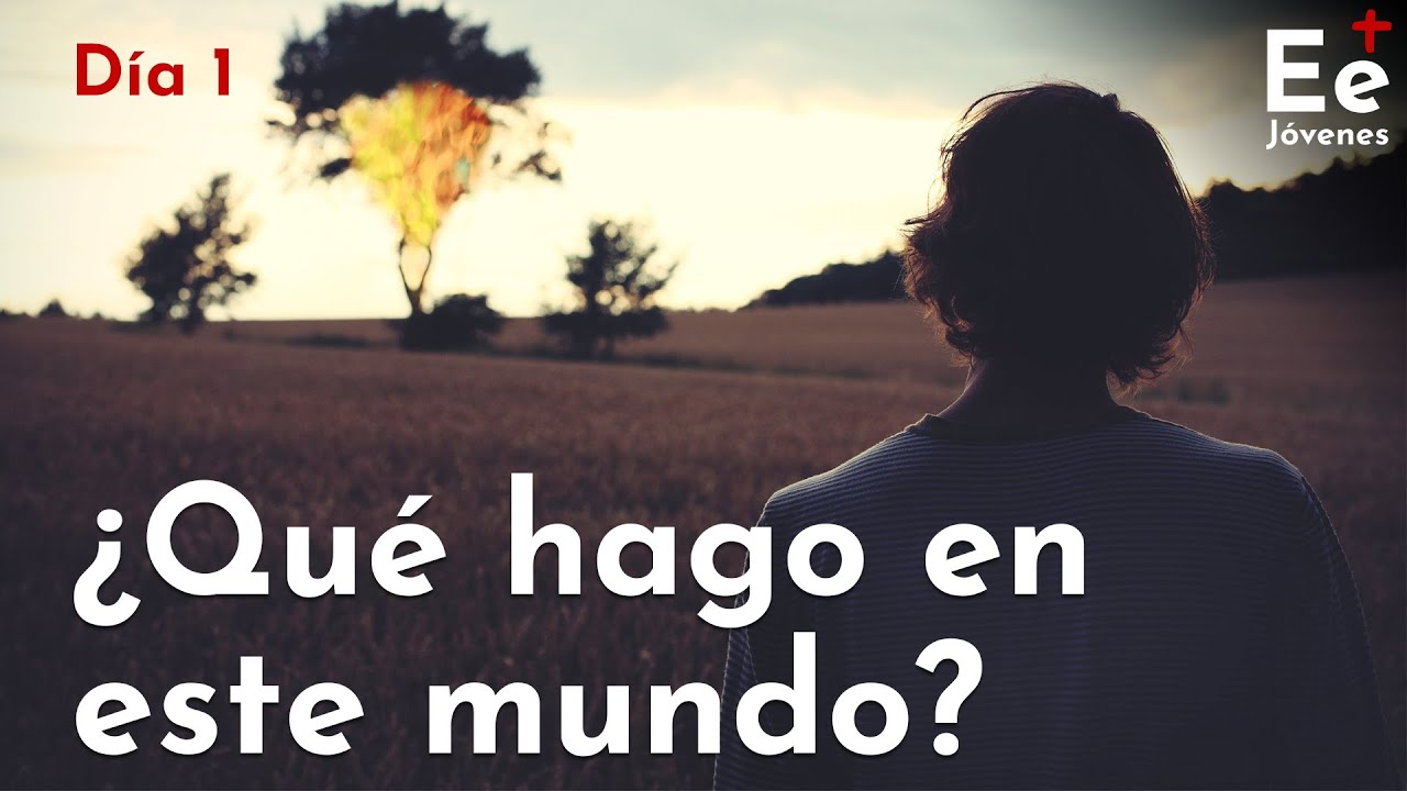 [Dia 1] O que faço neste Mundo? - Princípio e Fundamento I - Exercício Espiritual para Jovens